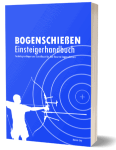 Bogenschießen Einsteigerhandbuch